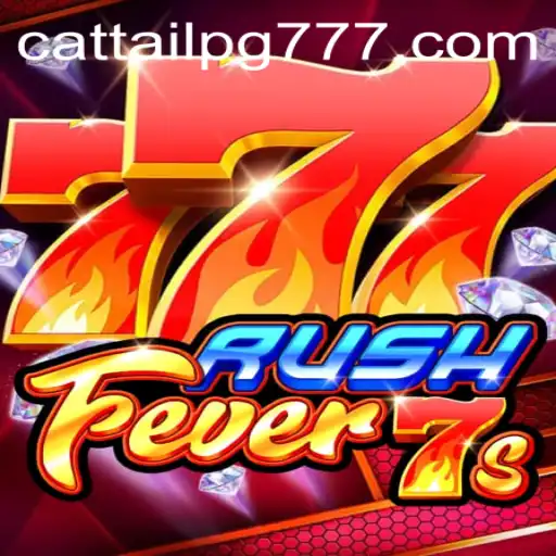 Descubra RushFever7s e o Universo de CATTAIL PG